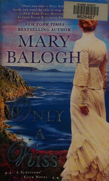 Only a Kiss: A Survivors' Club Novel front cover by Mary Balogh, ISBN: 0451469682