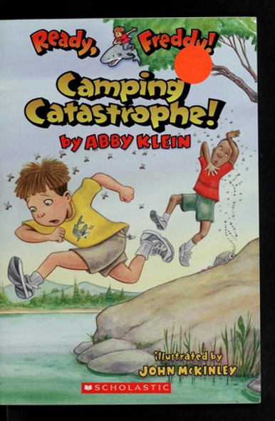 Camping Catastrophe! 14 Ready, Freddy front cover by Abby Klein, ISBN: 0439895944