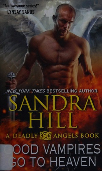 Good Vampires Go to Heaven: A Deadly Angels Book front cover by Sandra Hill, ISBN: 0062356569