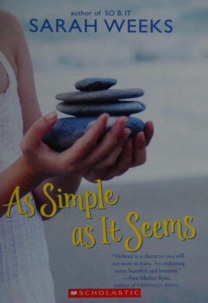 As Simple as It Seems (Laura Geringer Books (Paperback)) front cover by Sarah Weeks, ISBN: 0545437512