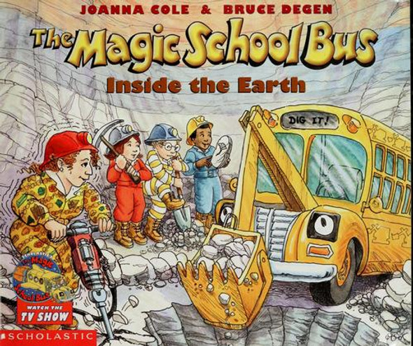 Inside The Earth (Magic School Bus) front cover by Joanna Cole, ISBN: 0590407597