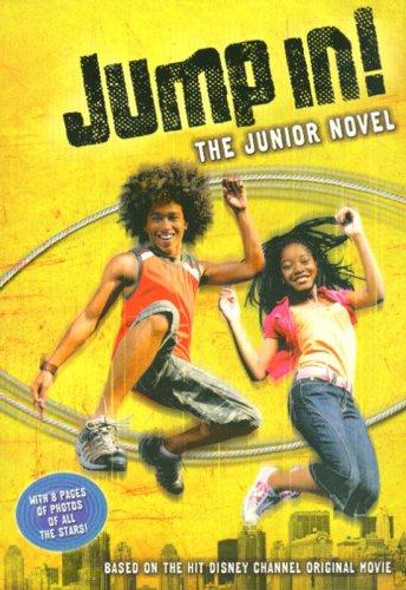 Jump In!: The Junior Novel front cover by M. C. King, ISBN: 1423106830