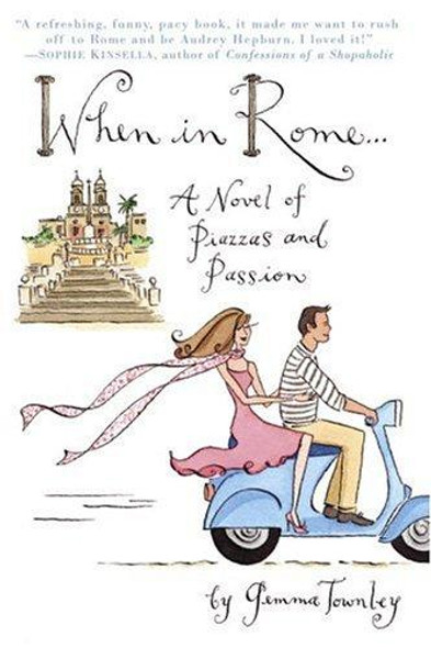 When in Rome... front cover by Gemma Townley, ISBN: 0345467566