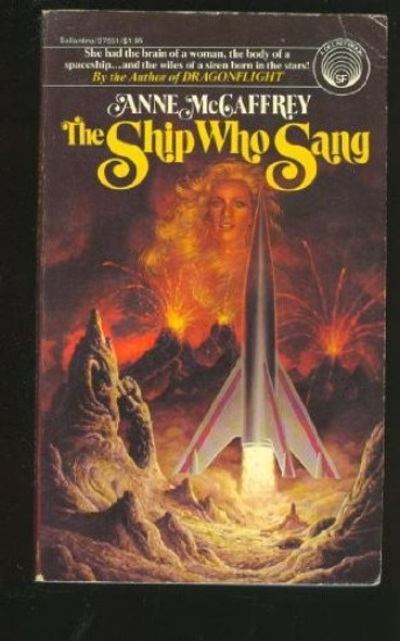 The Ship Who Sang front cover by Anne McCaffrey, ISBN: 0345275519