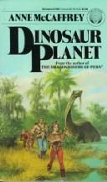 Dinosaur Planet Book 1 front cover by Anne McCaffrey, ISBN: 0345272455
