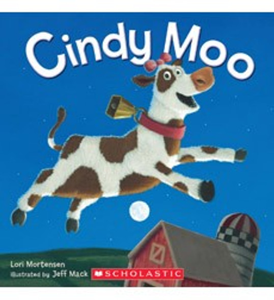 Cindy Moo front cover by Lori Mortensen, ISBN: 0545549094