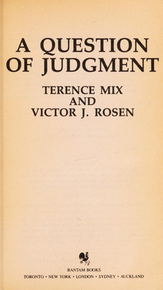 A Question of Judgement front cover by Terrence and Rosen Victor J. Mix, ISBN: 0553252496