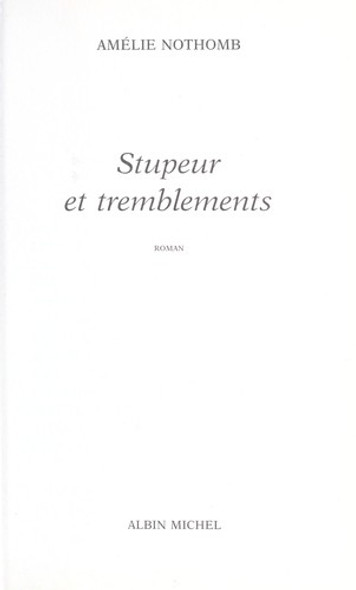 Stupeur Et Tremblements front cover by Amelie Nothomb, ISBN: 2253150711