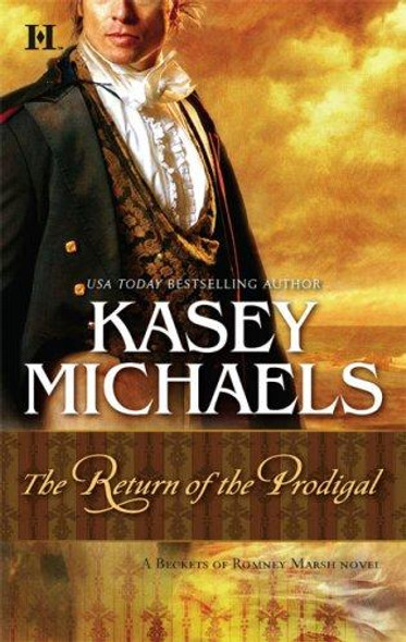 The Return of the Prodigal (The Beckets of Romney Marsh, 7) front cover by Kasey Michaels, ISBN: 0373772807