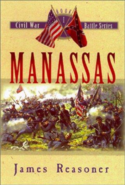 Manassas (The Civil War Battle Series, Book 1) front cover by James Reasoner, ISBN: 1581822138