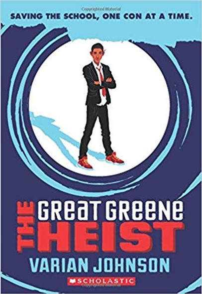 The Great Greene Heist (Jackson Greene) front cover by Varian Johnson, ISBN: 0545525535