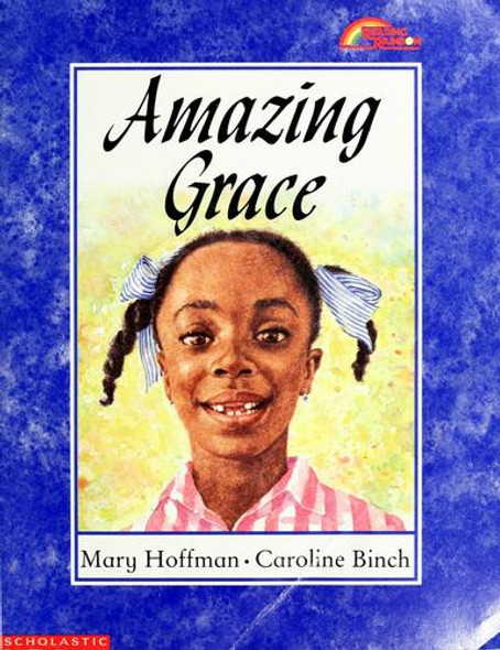 Amazing Grace front cover by Mary Hoffman,Caroline Binch, ISBN: 0590460099