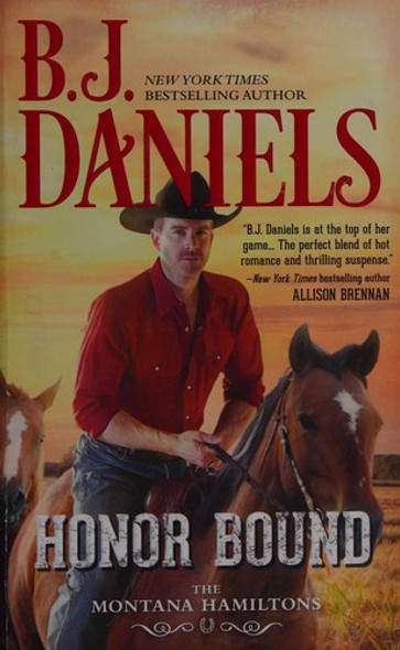 Honor Bound 6 Montana Hamiltons front cover by B.J. Daniels, ISBN: 0373789327