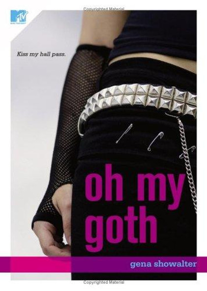 Oh My Goth front cover by Gena Showalter, ISBN: 1416524746