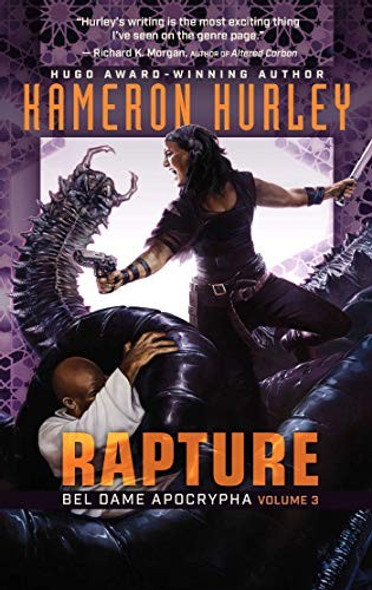 Rapture 3 Bel Dame Apocrypha front cover by Kameron Hurley, ISBN: 1597809527