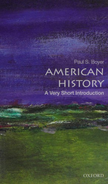 American History: A Very Short Introduction (Very Short Introductions) front cover by Paul S. Boyer, ISBN: 019538914X