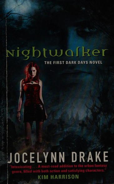 Nightwalker 1 Dark Days front cover by Jocelynn Drake, ISBN: 0061542776