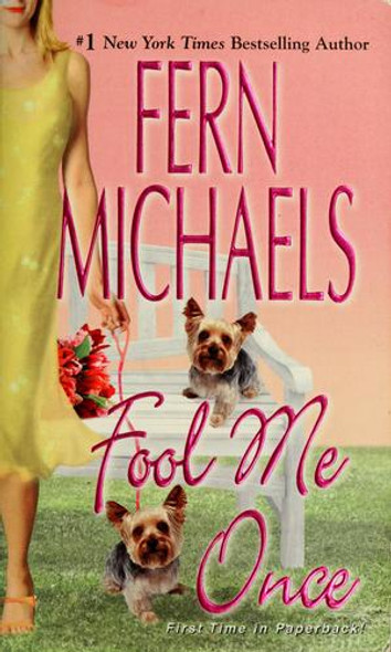 Fool Me Once front cover by Fern Michaels, ISBN: 0821780719