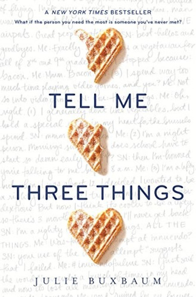 Tell Me Three Things front cover by Julie Buxbaum, ISBN: 0553535641