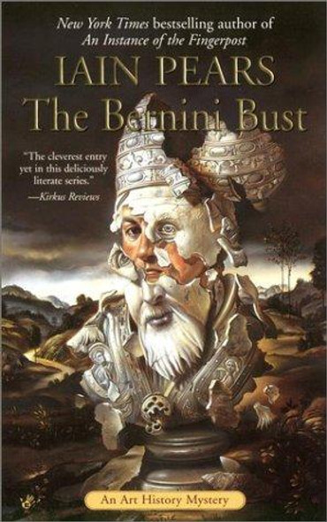 The Bernini Bust (Art History Mystery) front cover by Iain Pears, ISBN: 0425178846