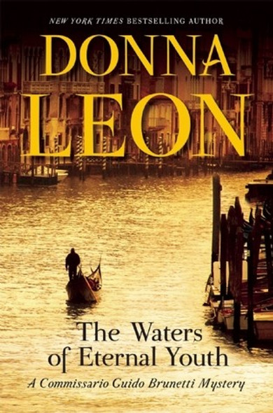 The Waters of Eternal Youth: A Commissario Guido Brunetti Mystery (The Commissario Guido Brunetti Mysteries) front cover by Donna Leon, ISBN: 0802124801