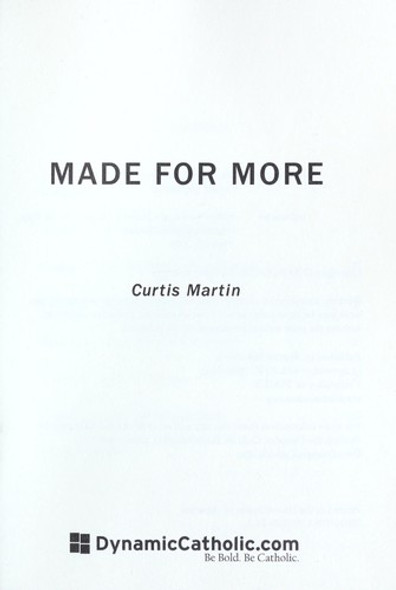 Made for More: Isn't it Time you Discover the Life God Created you to Live? front cover by Curtis Martin, ISBN: 1937509168