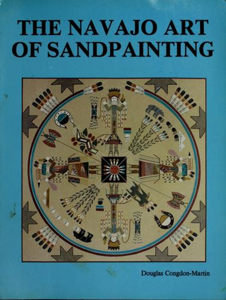 Navajo Art of Sandpainting front cover by Douglas Congdon-Martin, ISBN: 0887402712