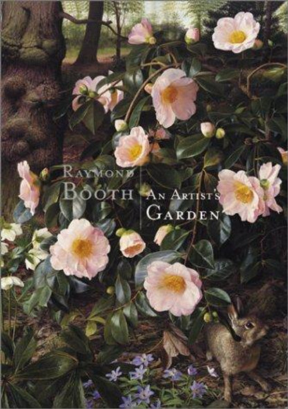 Raymond Booth: An Artist's Garden front cover by Peyton Skipwith, ISBN: 0935112545
