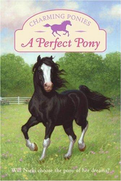 A Perfect Pony (Charming Ponies) front cover by Lois K. Szymanski, ISBN: 0060781440