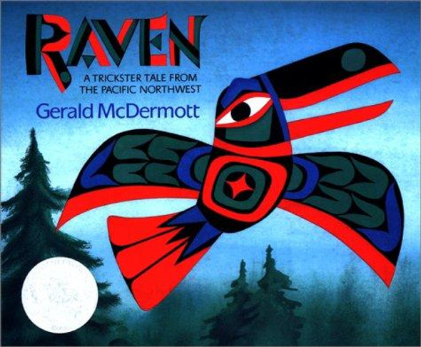 Raven: A Trickster Tale from the Pacific Northwest front cover by Gerald McDermott, ISBN: 0152024492