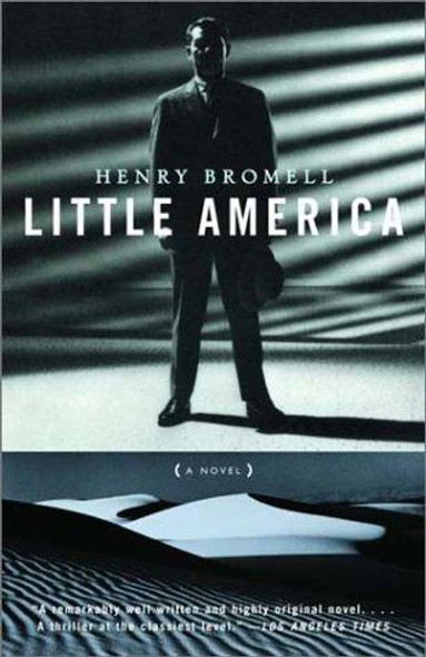 Little America front cover by Henry Bromell, ISBN: 0375718915