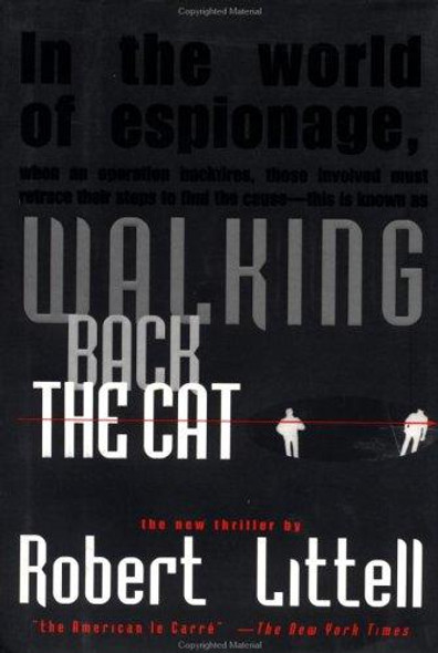 Walking Back the Cat front cover by Robert Littell, ISBN: 0879517646