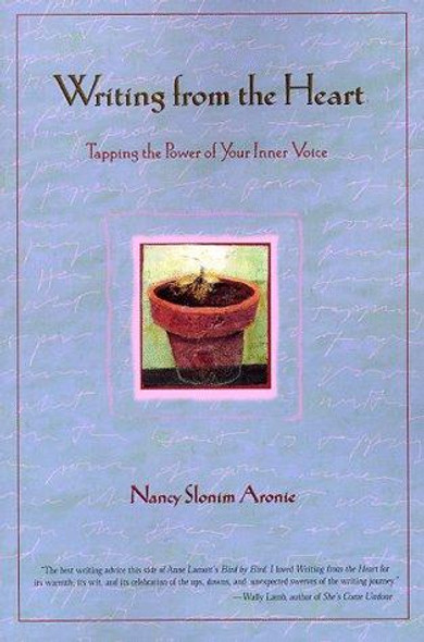 Writing from the Heart: Tapping the Power of Your Inner Voice front cover by Nancy Slonim Aronie, ISBN: 0786882875
