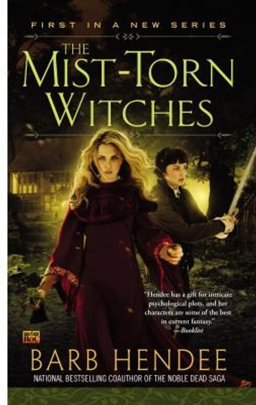 The Mist-Torn Witches 1 Mist-Torn Witches front cover by Barb Hendee, ISBN: 0451414152
