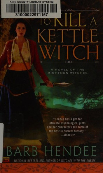 To Kill a Kettle Witch 4 Mist-Torn Witches front cover by Barb Hendee, ISBN: 0451471342