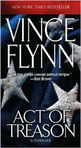 Act of Treason 9 Mitch Rapp front cover by Vince Flynn, ISBN: 1416542264