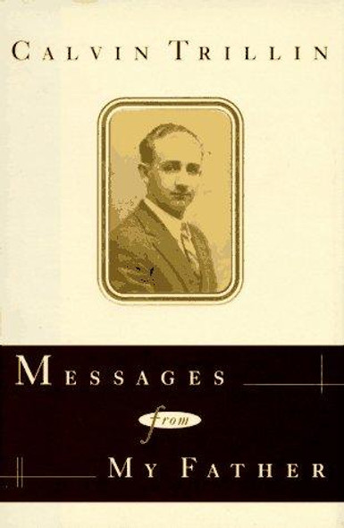 Messages from My Father front cover by Calvin Trillin, ISBN: 0374208603
