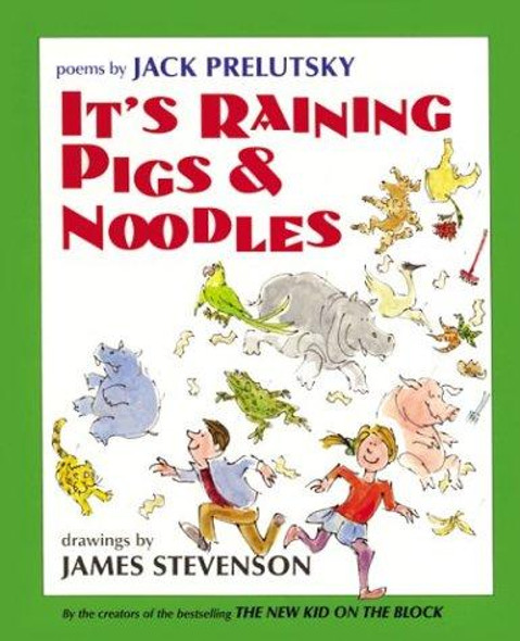 It's Raining Pigs & Noodles front cover by Jack Prelutsky, ISBN: 006029194X