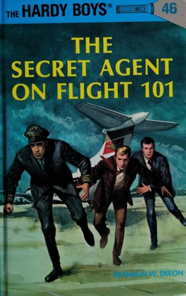 The Secret Agent On Flight 101 46 Hardy Boys front cover by Franklin W. Dixon, ISBN: 0448089467