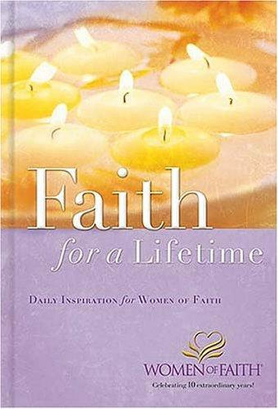 Faith For A Lifetime: Daily Inspiration For Women Of Faith front cover by Terri Gibbs, ISBN: 1404100512