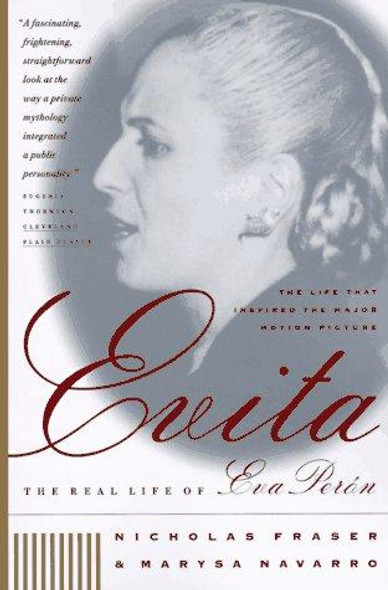 Evita: The Real Life of Eva Peron front cover by Nicholas Fraser, Marysa Navarro, ISBN: 0393315754