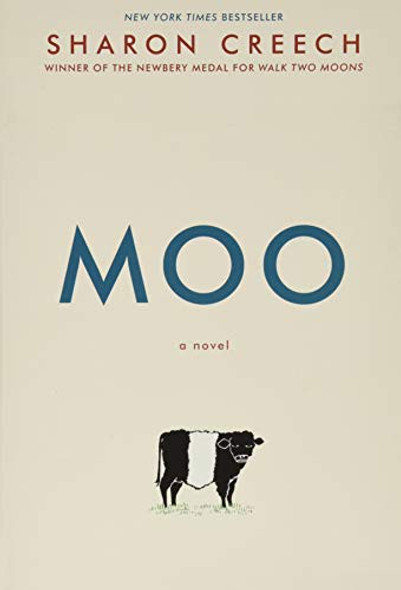 Moo: A Novel front cover by Sharon Creech, ISBN: 0062415263