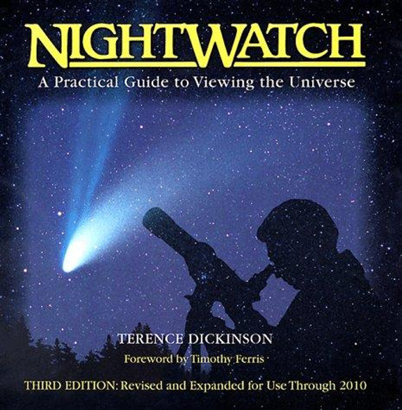 NightWatch: A Practical Guide to Viewing the Universe front cover by Terence Dickinson, ISBN: 1552093026