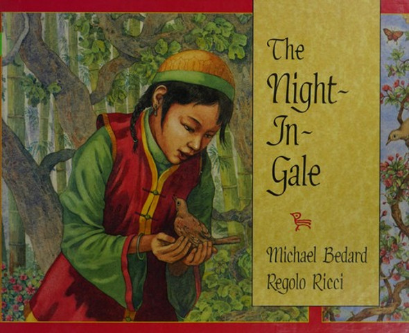 The Nightingale front cover by Michael Bedard, Regolo Ricci, Hans Christian Andersen, ISBN: 0395607353