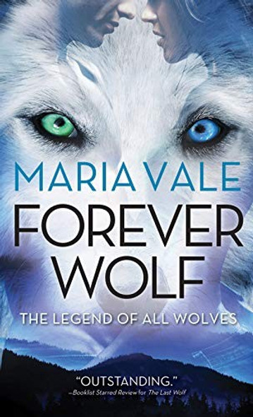 Forever Wolf 3 Legend of All Wolves front cover by Maria Vale, ISBN: 1492661937