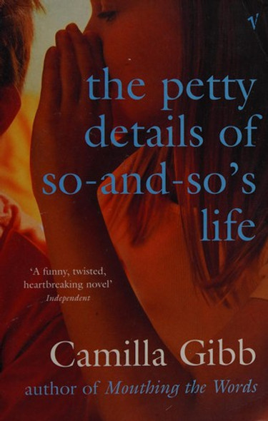 Petty Details of So-and-so's Life front cover by Camilla Gibb, ISBN: 0099446995