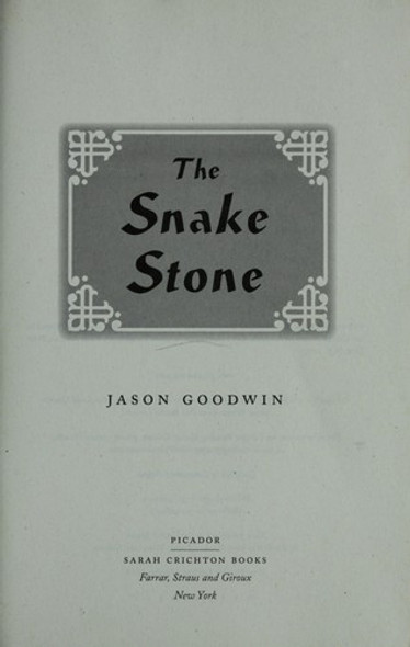 The Snake Stone front cover by Jason Goodwin, ISBN: 0312428022