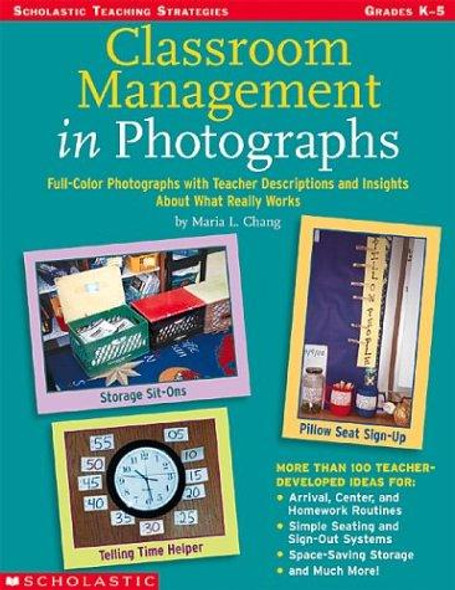 Classroom Management In Photographs (Teaching Strategies Teaching Resources) front cover by Maria L. Chang, ISBN: 0439531454