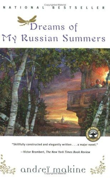 Dreams Of My Russian Summers: A Novel front cover by Andrei Makine, ISBN: 0684852683