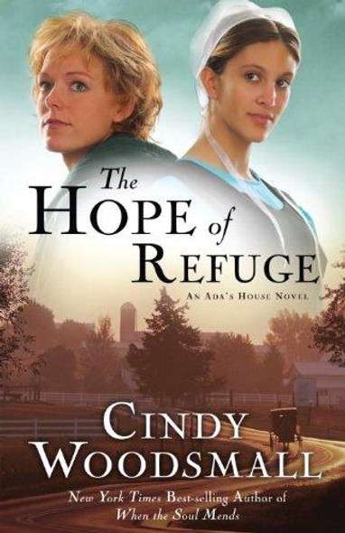 The Hope of Refuge 1 Ada's House front cover by Cindy Woodsmall, ISBN: 1400073960